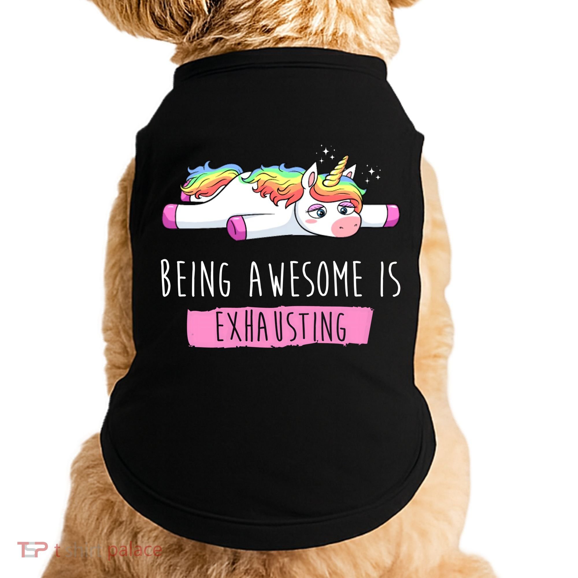 Being Awesome Is Exhausting Funny Unicorn Doggie Tank