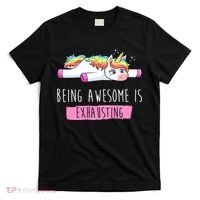 Being Awesome Is Exhausting Funny Unicorn T-Shirt thumb 0