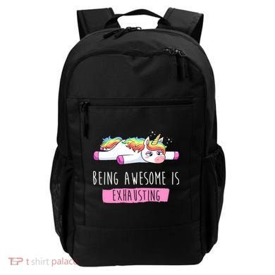 Being Awesome Is Exhausting Funny Unicorn Backpack