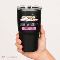 Being Awesome Is Exhausting Funny Unicorn Tumbler thumb 2