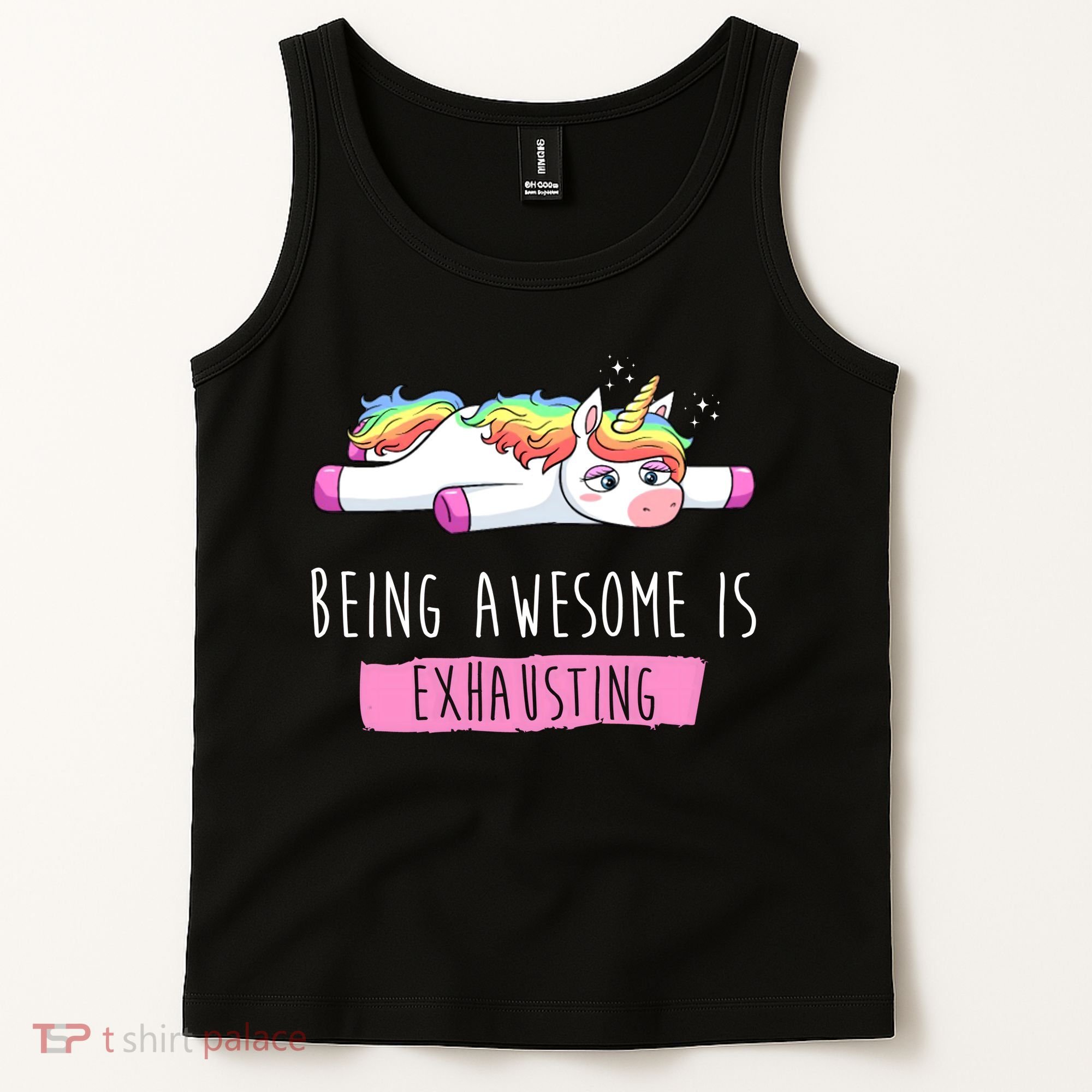 Being Awesome Is Exhausting Funny Unicorn Tank Top