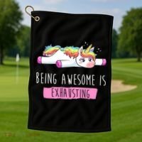 Being Awesome Is Exhausting Funny Unicorn Golf Towel thumb 1