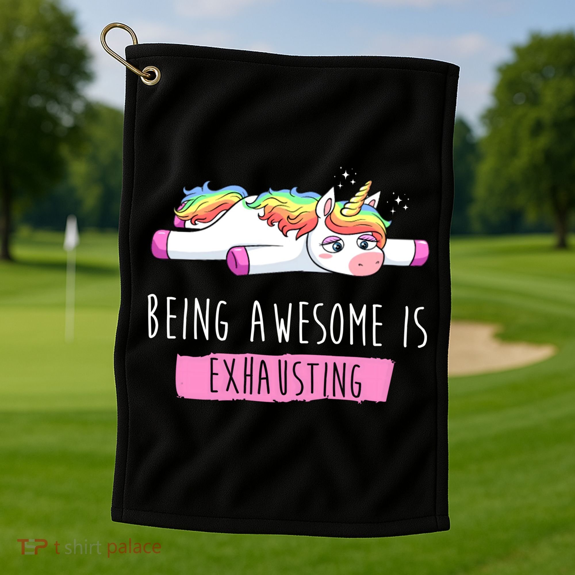 Being Awesome Is Exhausting Funny Unicorn Golf Towel