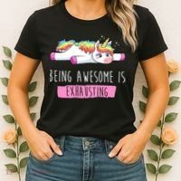 Being Awesome Is Exhausting Funny Unicorn Women's T-Shirt thumb 2
