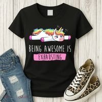 Being Awesome Is Exhausting Funny Unicorn Women's T-Shirt thumb 3