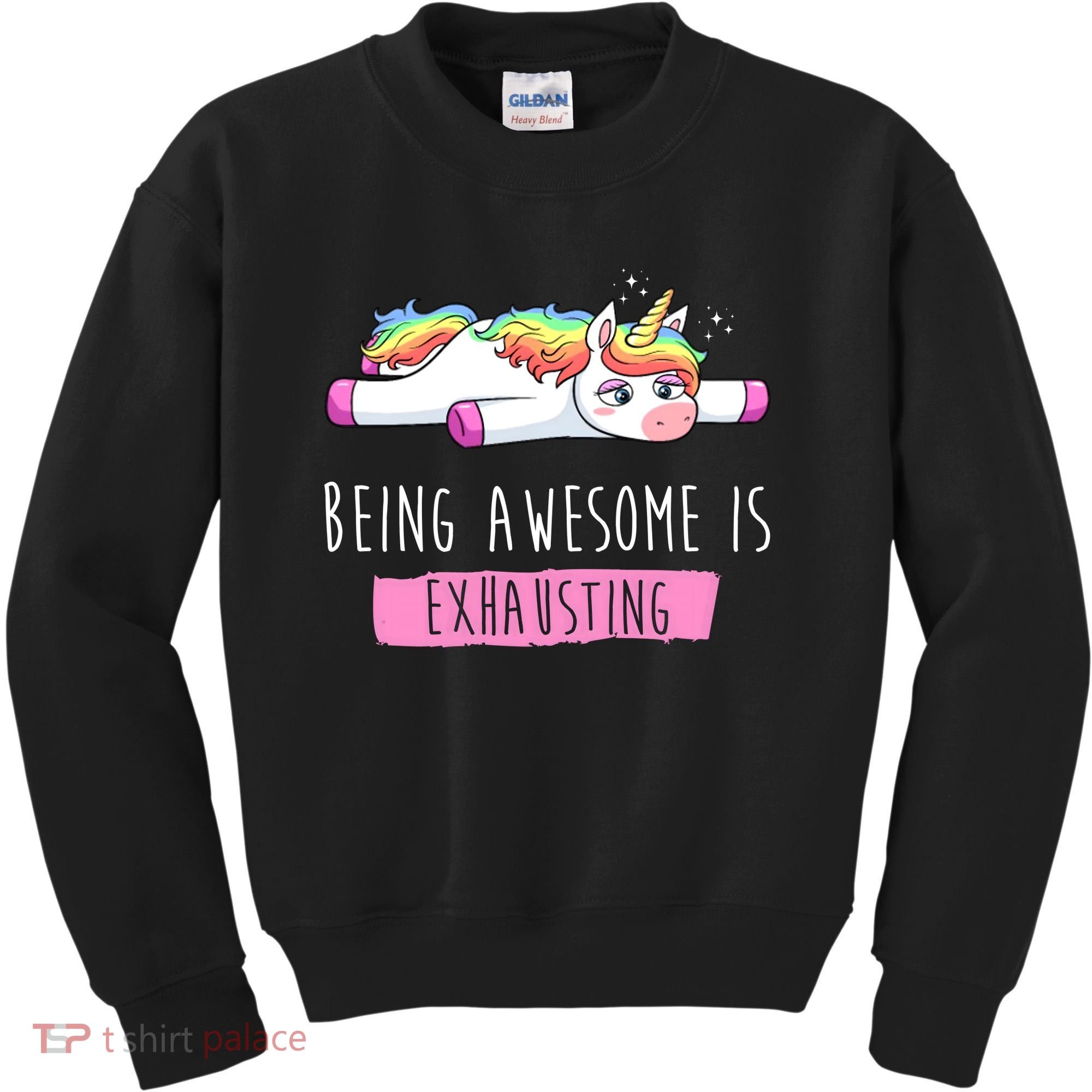 Being Awesome Is Exhausting Funny Unicorn Kids Sweatshirt