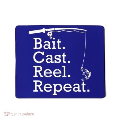 Bait Cast Reek Repeat Mousepad