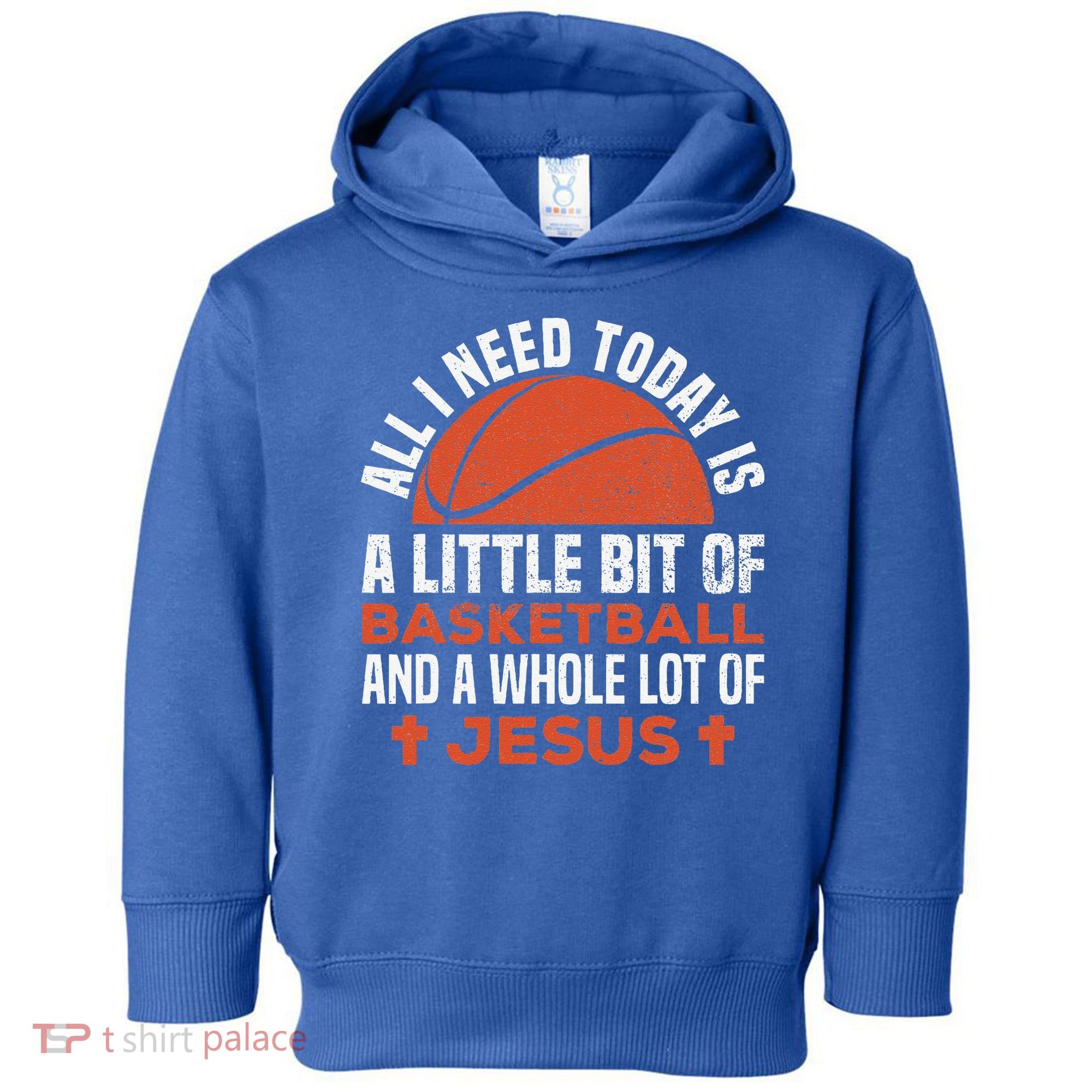 Basketball And Jesus Religious Christian Toddler Hoodie
