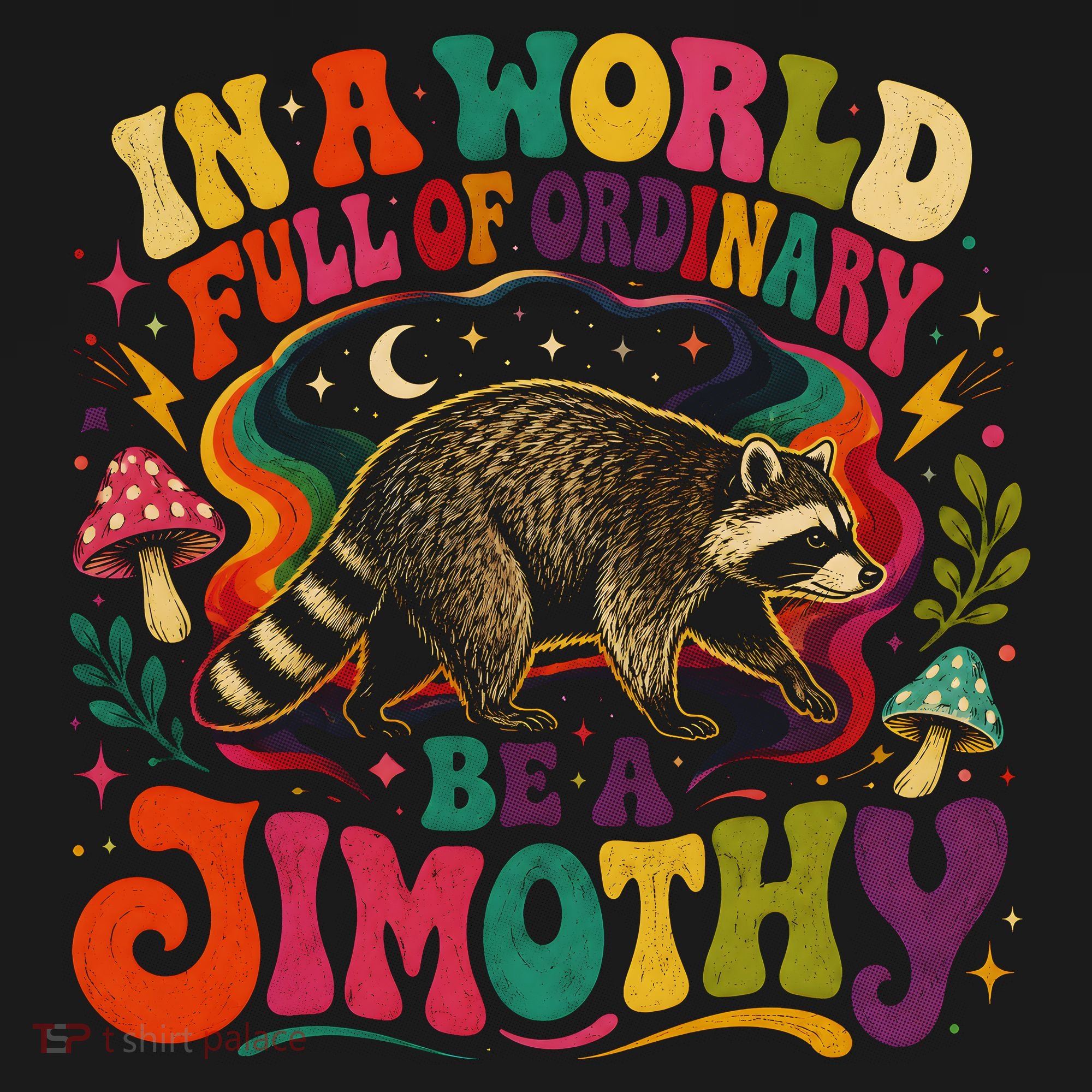 Be A Jimothy In A World Full Of Ordinary Raccoon Apron