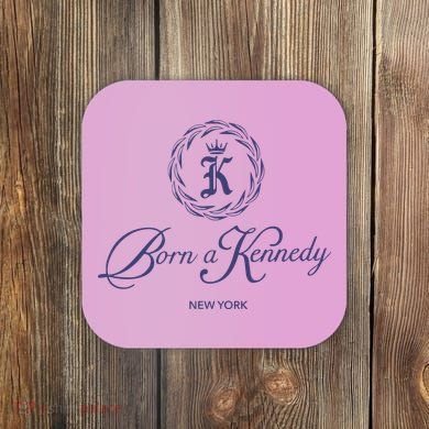 Born A Kennedy New York Coaster