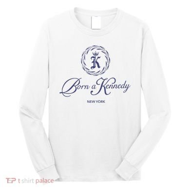 Born A Kennedy New York Long Sleeve Shirt