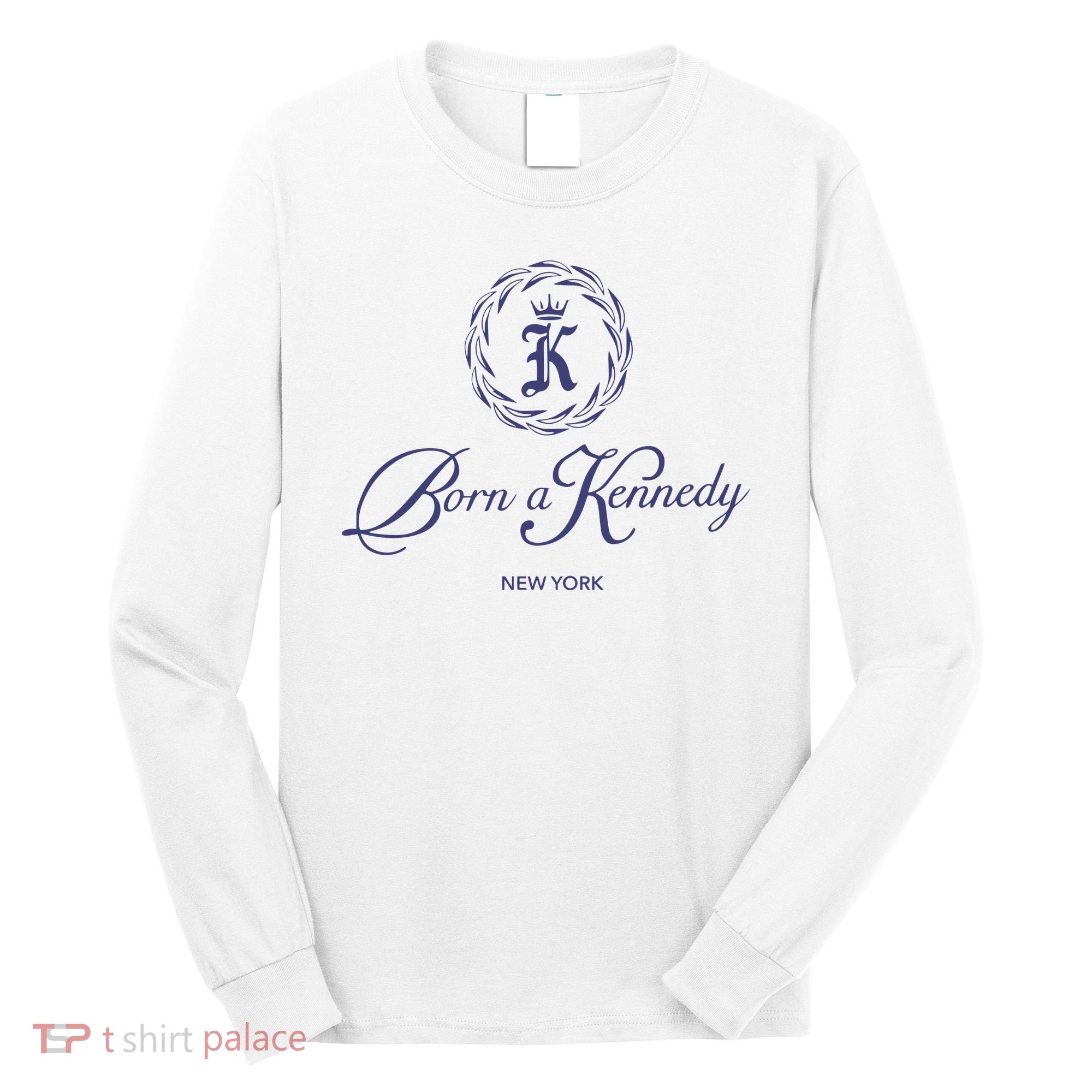 Born A Kennedy New York Long Sleeve Shirt