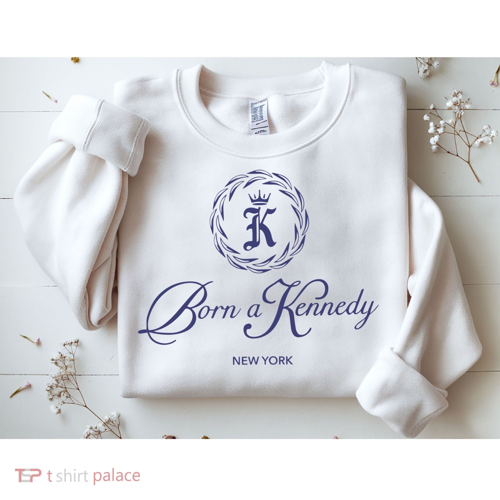 Born A Kennedy New York Sweatshirt