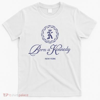 Born A Kennedy New York T-Shirt