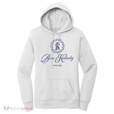 Born A Kennedy New York Women's Hoodie