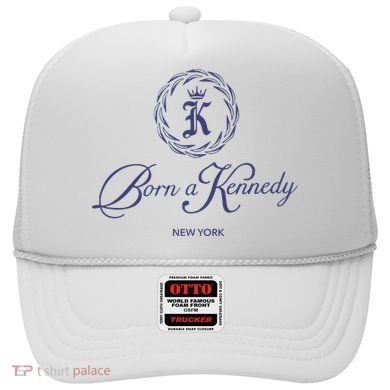 Born A Kennedy New York Hat