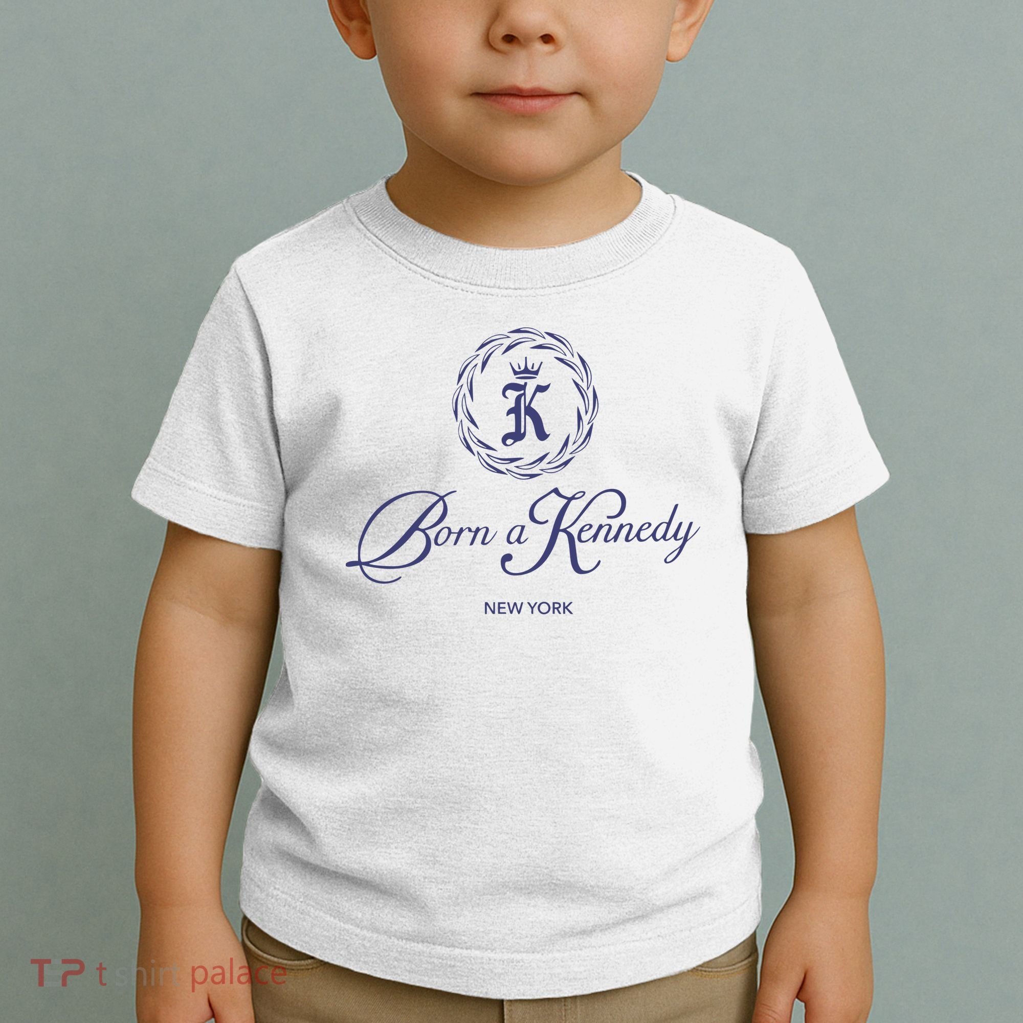 Born A Kennedy New York Toddler T-Shirt