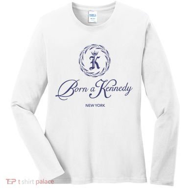 Born A Kennedy New York Women's Long Sleeve Shirt