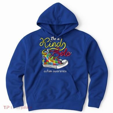 Be A Kind Sole Autism Awareness Puzzle Shoes Be Kind Cool Gift Hoodie