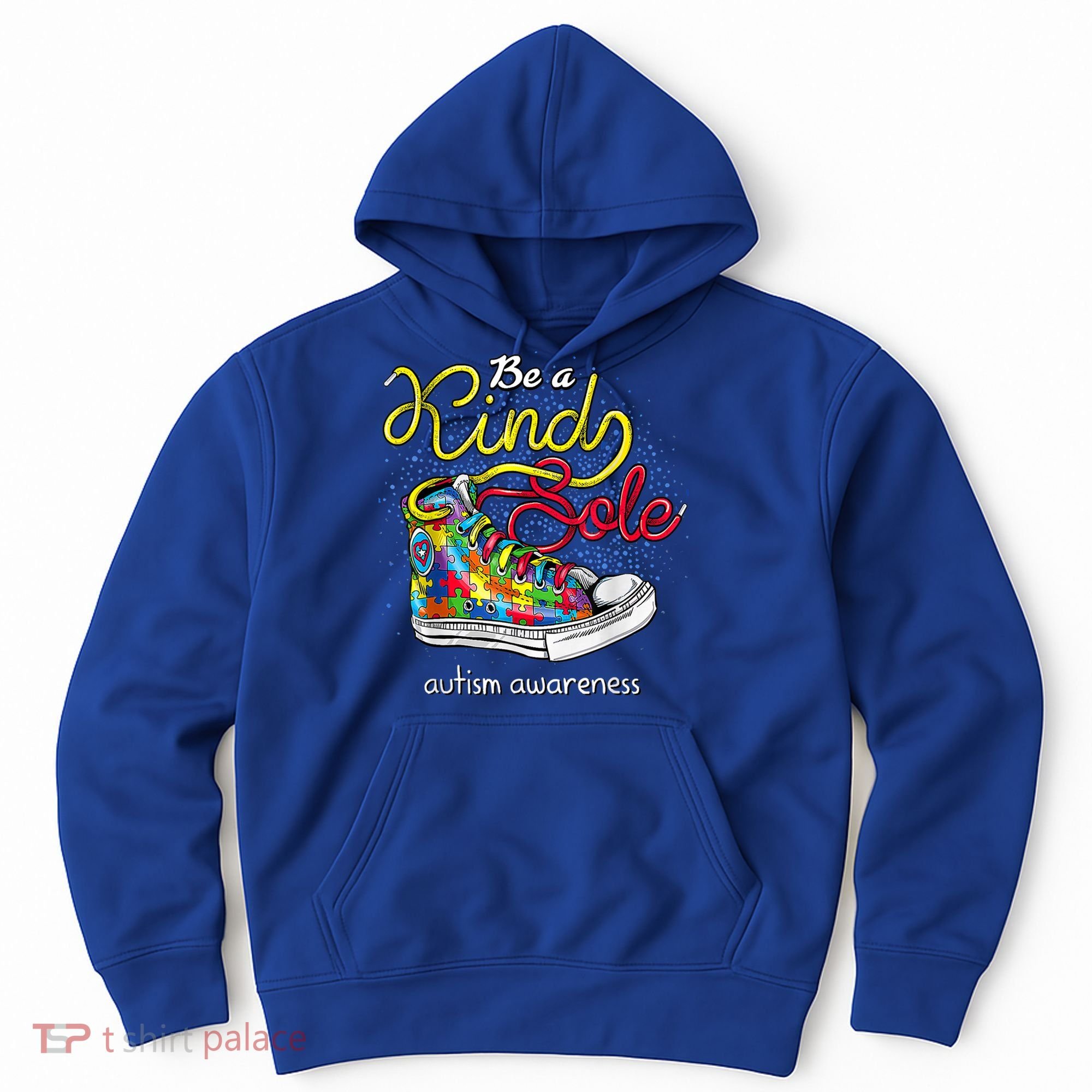 Be A Kind Sole Autism Awareness Puzzle Shoes Be Kind Cool Gift Hoodie