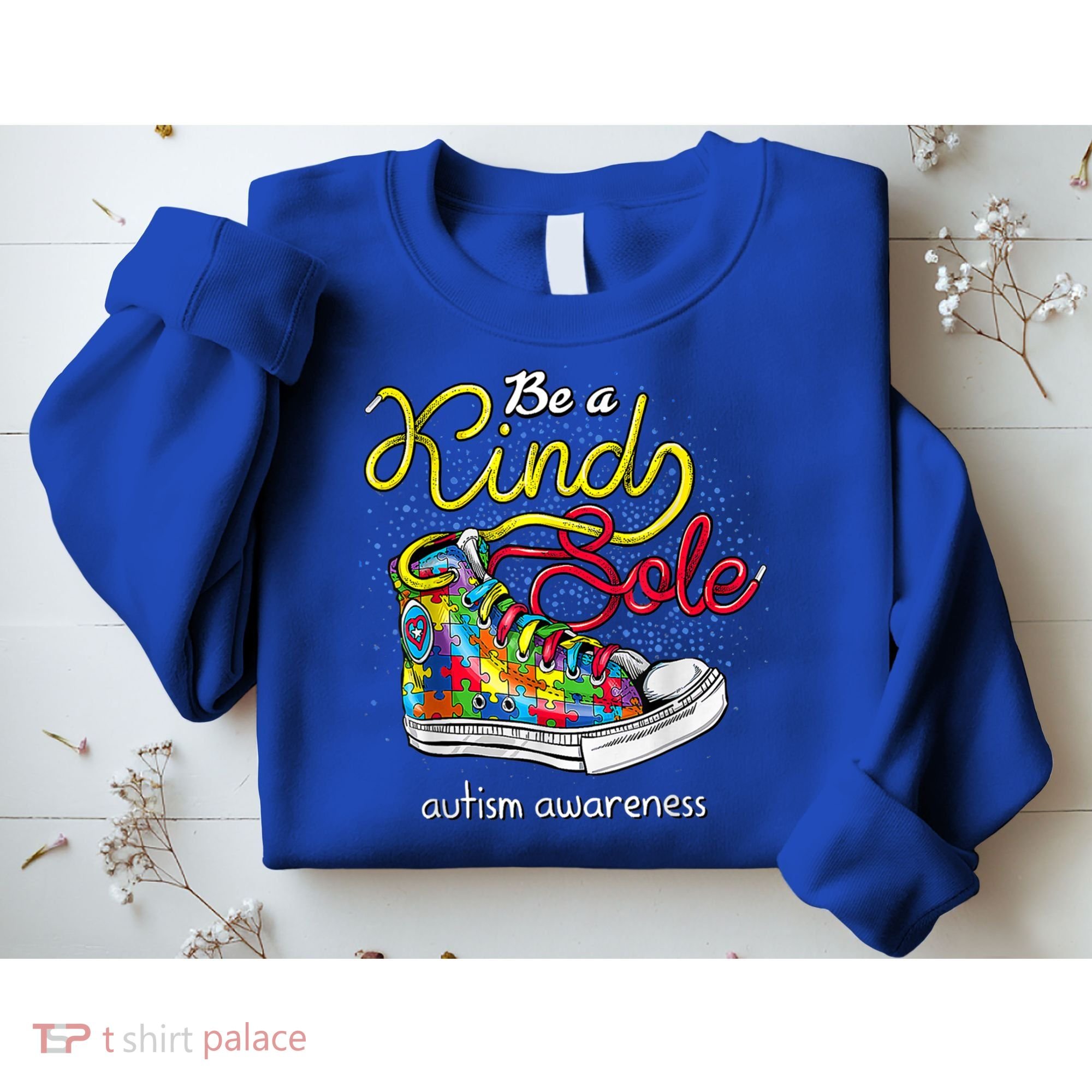 Be A Kind Sole Autism Awareness Puzzle Shoes Be Kind Cool Gift Sweatshirt