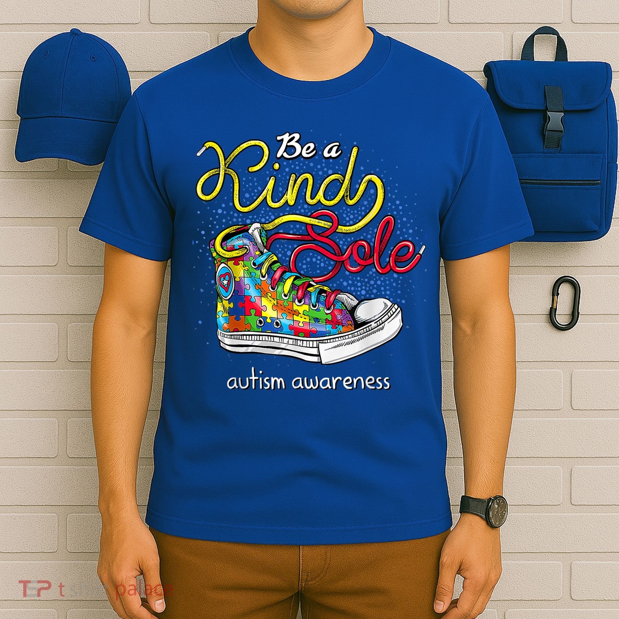 Be A Kind Sole Autism Awareness Puzzle Shoes Be Kind Cool Gift T-Shirt