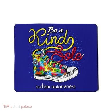 Be A Kind Sole Autism Awareness Puzzle Shoes Be Kind Cool Gift Mousepad