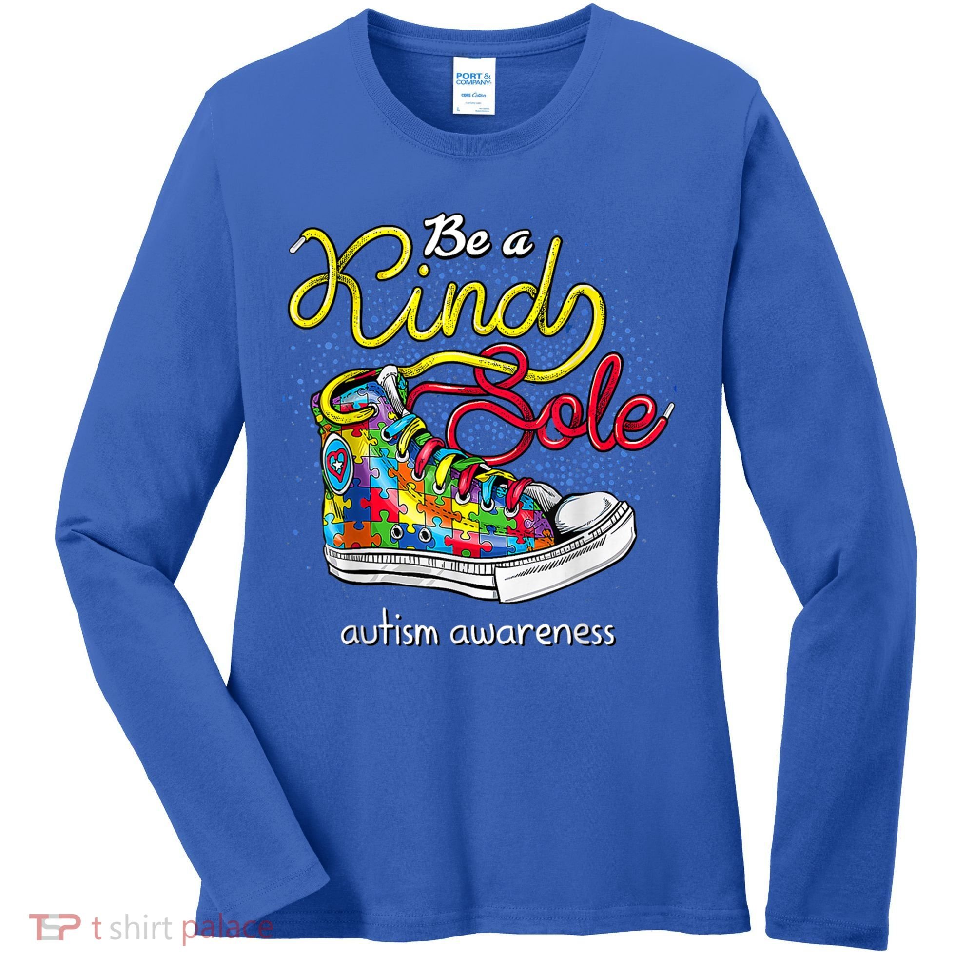 Be A Kind Sole Autism Awareness Puzzle Shoes Be Kind Cool Gift Women's Long Sleeve Shirt
