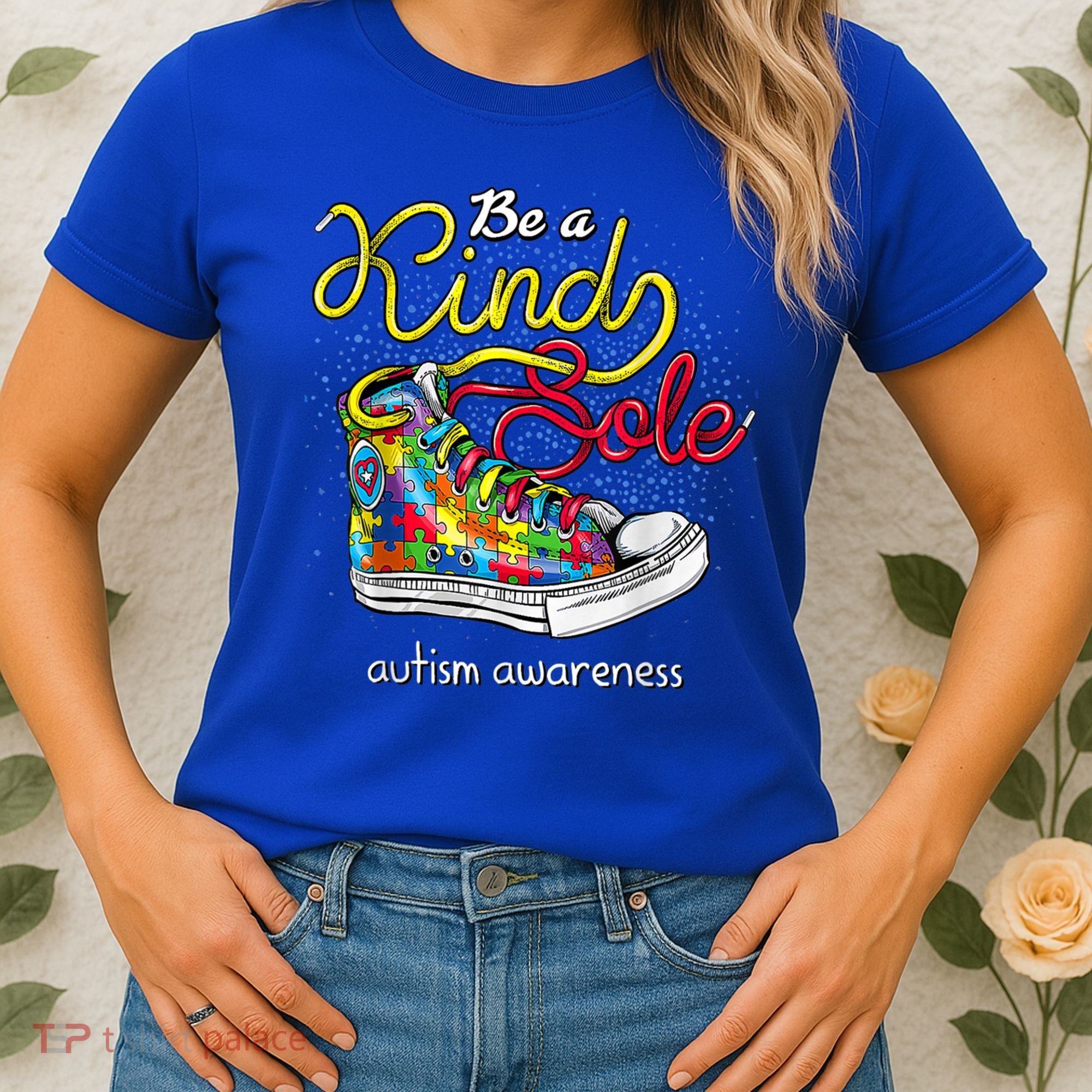 Be A Kind Sole Autism Awareness Puzzle Shoes Be Kind Cool Gift Women's T-Shirt