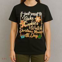 Bake Cookies Watch Christmas Movies T-Shirt thumb 4