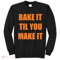Bake it Til You Make It Cleveland Football Sweatshirt thumb 0