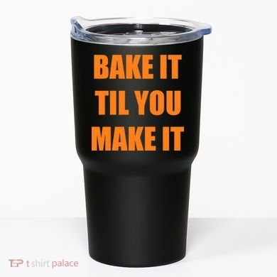 Bake it Til You Make It Cleveland Football Tumbler