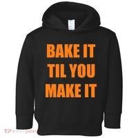 Bake it Til You Make It Cleveland Football Toddler Hoodie thumb 0
