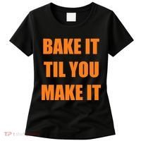 Bake it Til You Make It Cleveland Football Women's T-Shirt thumb 0