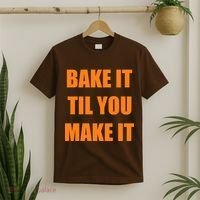 Bake it Til You Make It Cleveland Football T-Shirt thumb 2