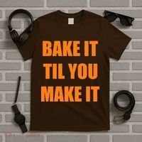 Bake it Til You Make It Cleveland Football T-Shirt thumb 5
