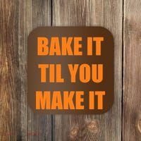 Bake it Til You Make It Cleveland Football Coaster thumb 0
