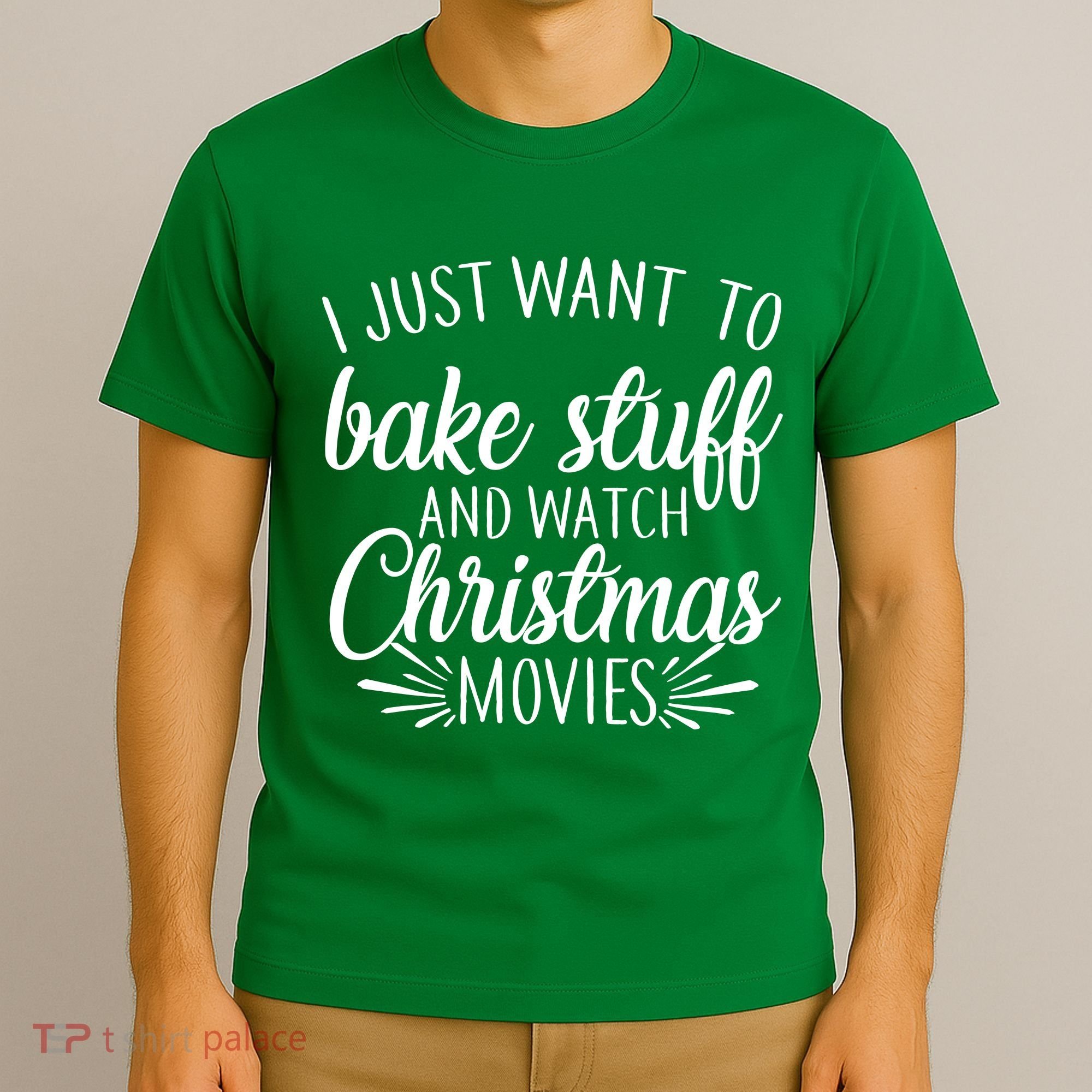 Bake Stuff And Watch Christmas Movies T-Shirt