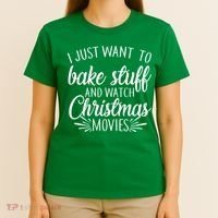 Bake Stuff And Watch Christmas Movies T-Shirt thumb 4