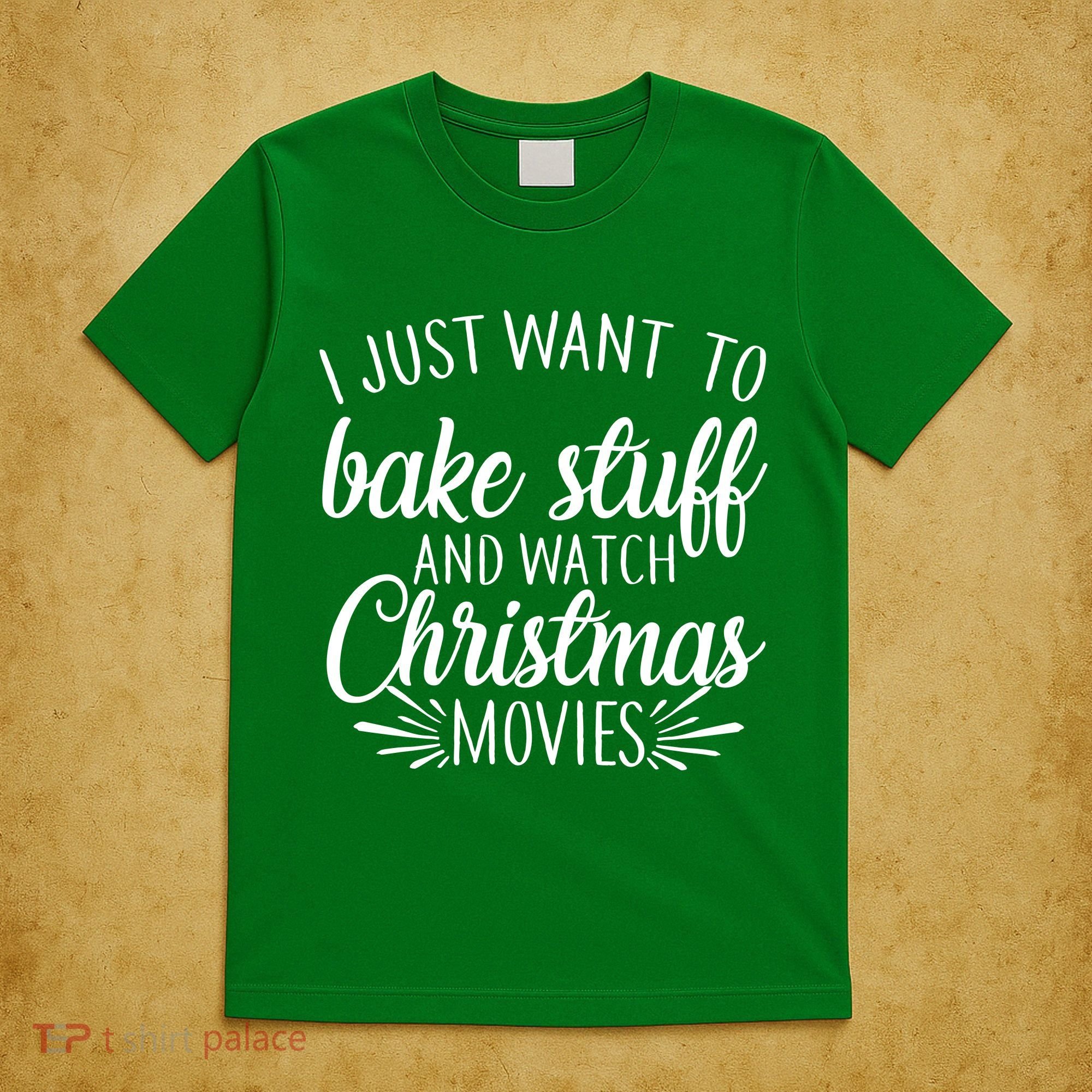 Bake Stuff And Watch Christmas Movies T-Shirt