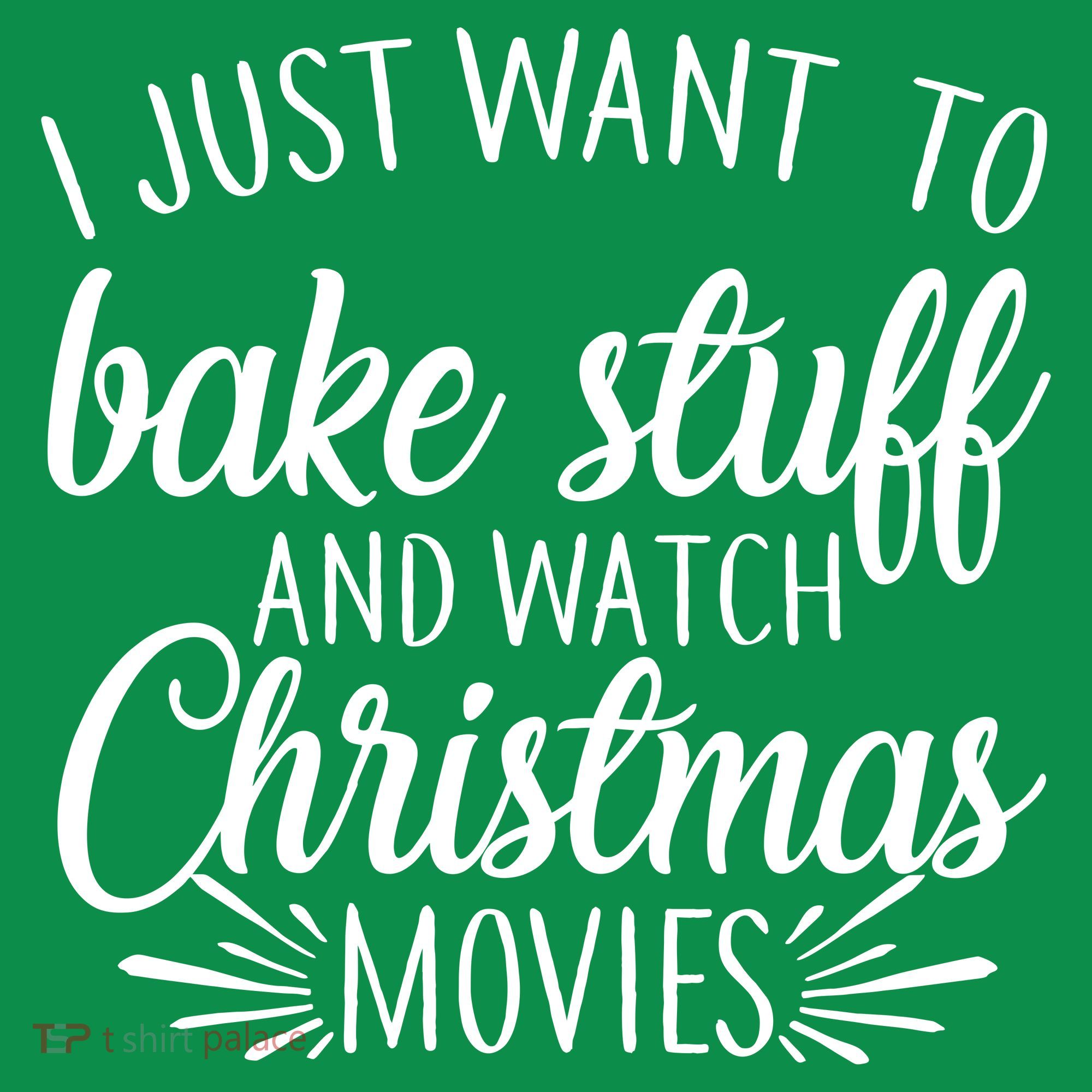 Bake Stuff And Watch Christmas Movies Button