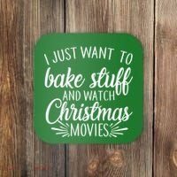 Bake Stuff And Watch Christmas Movies Coaster thumb 0