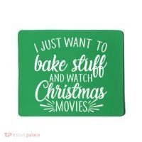 Bake Stuff And Watch Christmas Movies Mousepad thumb 0