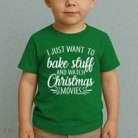 Bake Stuff And Watch Christmas Movies Toddler T-Shirt thumb 2
