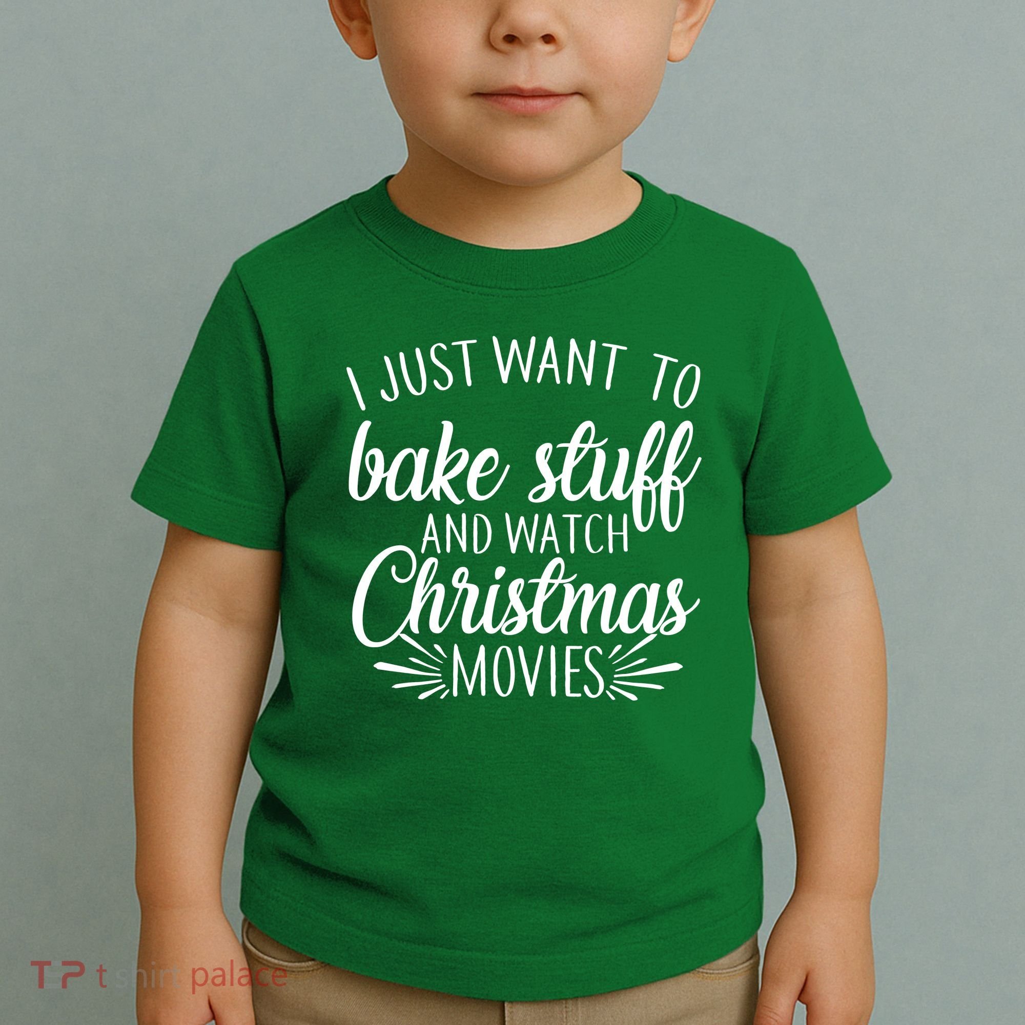 Bake Stuff And Watch Christmas Movies Toddler T-Shirt