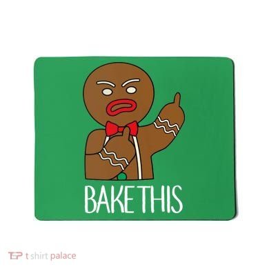 Bake This Gingerbread X-Mas Mousepad
