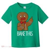 Bake This Gingerbread X-Mas Toddler T-Shirt thumb 0