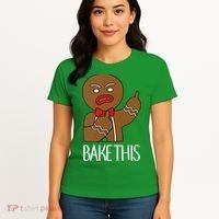 Bake This Gingerbread X-Mas Women's T-Shirt thumb 4