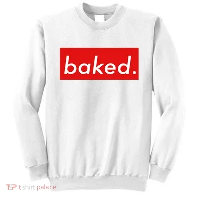 BAKED Designer Style Sweatshirt