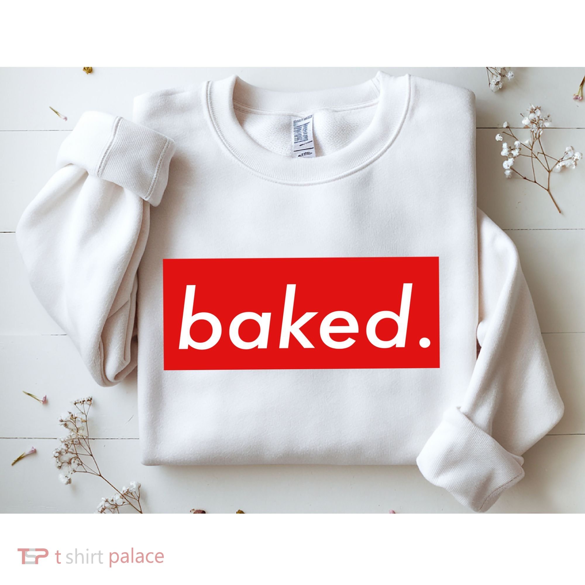 BAKED Designer Style Sweatshirt